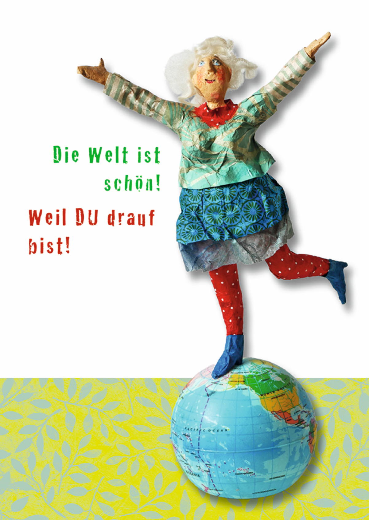 Die Welt ist schön Die Welt ist schön