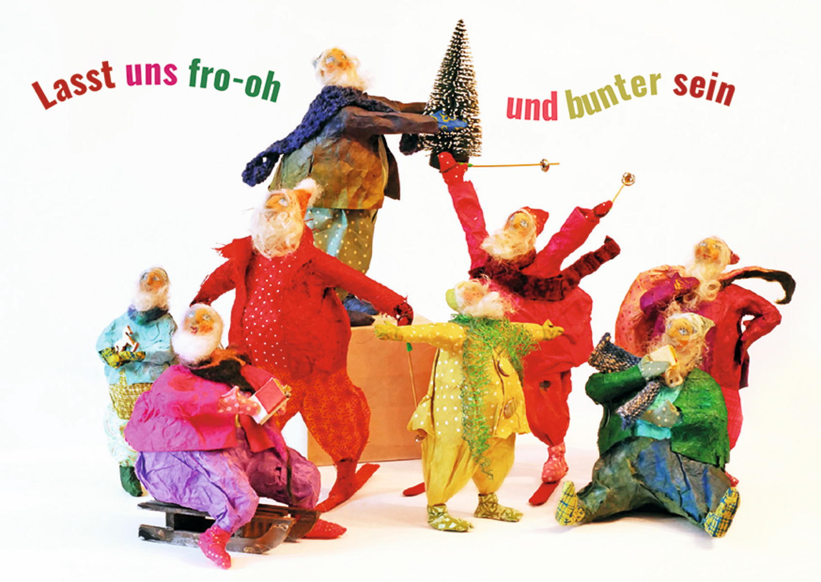 Lasst uns froh und bunter sein Lasst uns froh und bunter sein