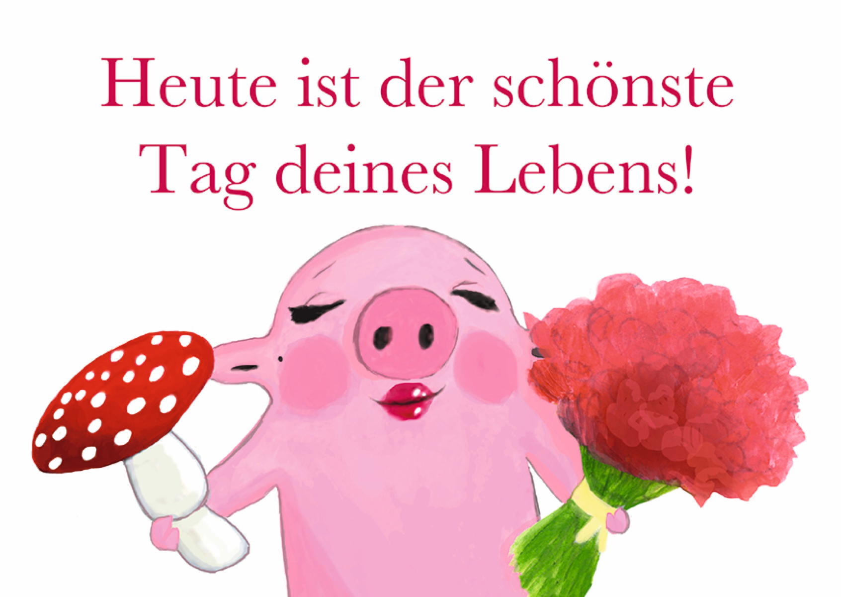 Der schönste Tag deines Lebens Der schönste Tag deines Lebens